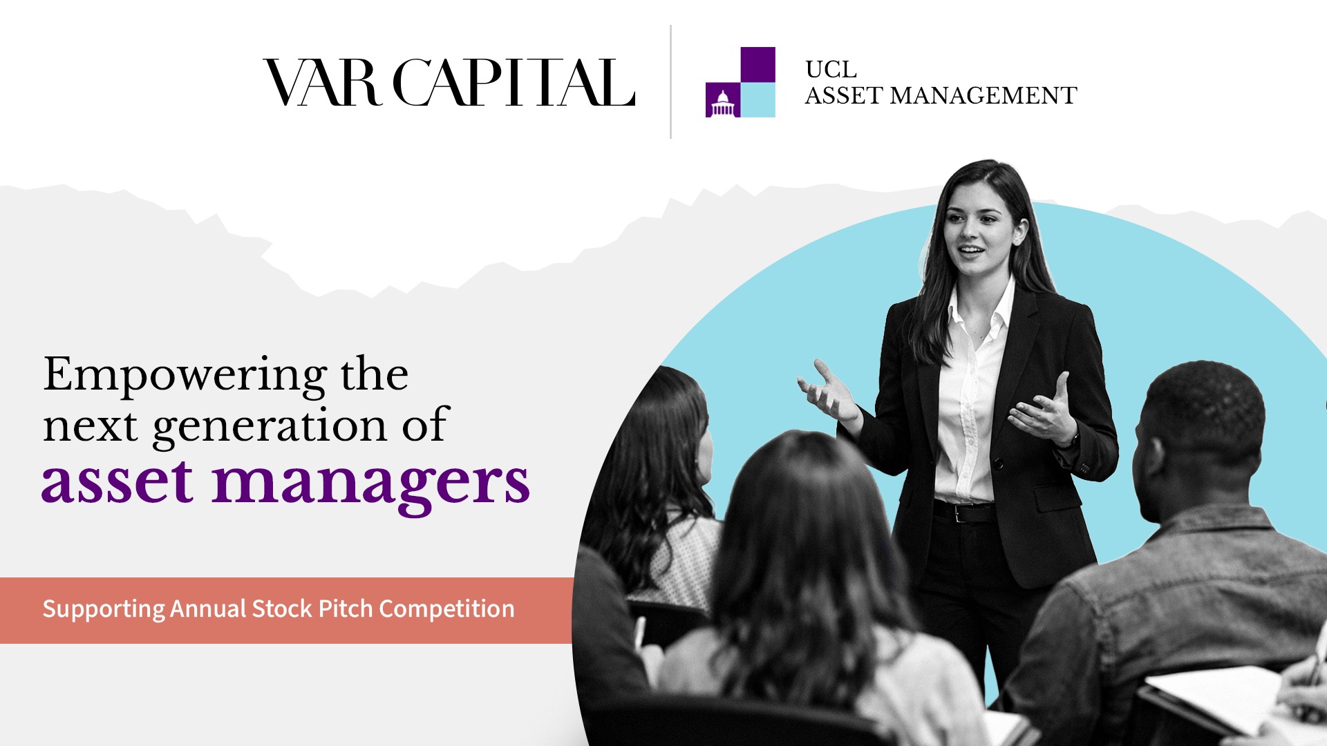 VAR Capital Supports UCL Asset Management Society’s Stock Pitch Competition